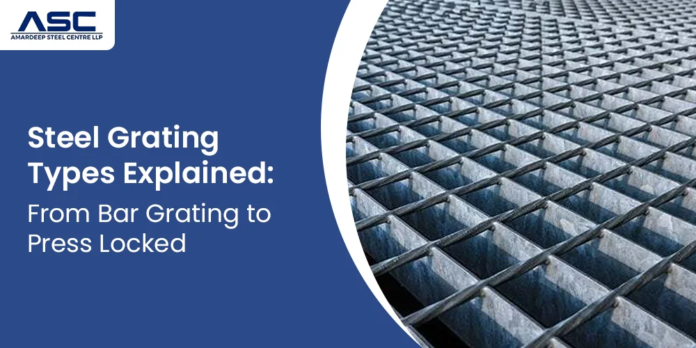 Steel Grating Types Explained: From Bar Grating to Press Locked
